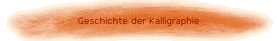 Geschichte der Kalligraphie