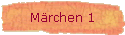 M�rchen 1