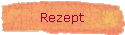 Rezept