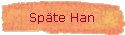 Späte Han