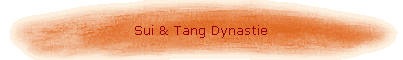 Sui & Tang Dynastie