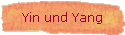 Yin und Yang